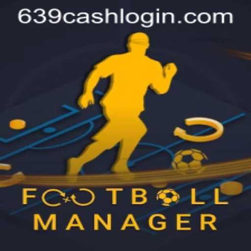 Football Manager and the Intrigue of 639cash: A Comprehensive Guide